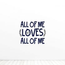 All Of Me Loves All Of You Valentine Quote Vinyl Wall Decal Sticker