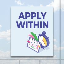 Apply Within Full Color Digitally Printed Window Poster