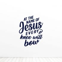 At The Name Of Jesus Every Knee Will Bow Religion Quote Vinyl Wall Decal Sticker