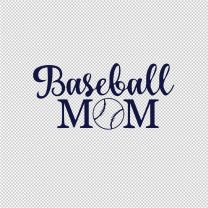 Baseball Mom Mother Father Vinyl Decal Sticker
