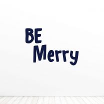 Be Merry Quote Vinyl Wall Decal Sticker