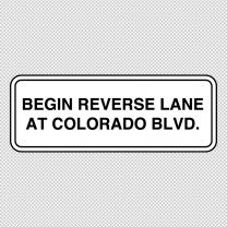 Begin Reverse Lane At Colorado Blvd Decal Sticker