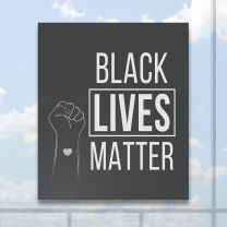 Black Lives Matter Full Color Digitally Printed Window Poster