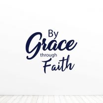 By Grace Through Faith Religion Quote Vinyl Wall Decal Sticker