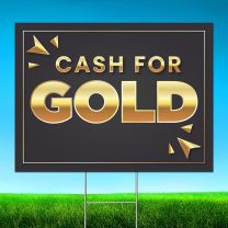 Cash For Gold Digitally Printed Street Yard Sign