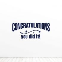 Congratulations You Did It Graduation Quote Vinyl Wall Decal Sticker