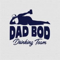 Dad Bod Mother Father Vinyl Decal Sticker