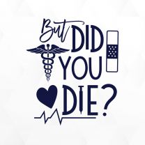 Did You Die Ambulance Decal Sticker