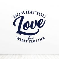 Do What You Love Love What You Do Office Quote Vinyl Wall Decal Sticker