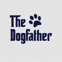 Dog Father Mother Father Vinyl Decal Sticker