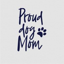 Dog Mom Mother Father Vinyl Decal Sticker