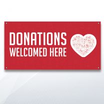 Donations Welcomed Here Digitally Printed Banner