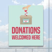Donations Welcomed Here Full Color Digitally Printed Window Poster