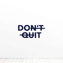 Dont Quit Do It Graduation Quote Vinyl Wall Decal Sticker