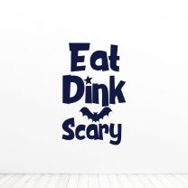 Eat Drink And Be Scary Halloween Quote Vinyl Wall Decal Sticker