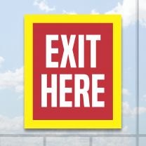 Exit Here Full Color Digitally Printed Window Poster