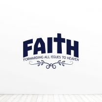 Faith Forwarding All Issues To Heaven Religion Quote Vinyl Wall Decal Sticker