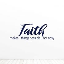 Faith Makes Things Possible Religion Quote Vinyl Wall Decal Sticker