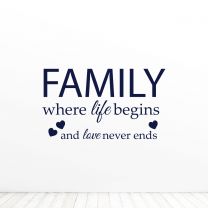 Family Where Life Begins And Love Never Ends Quote Vinyl Wall Decal Sticker