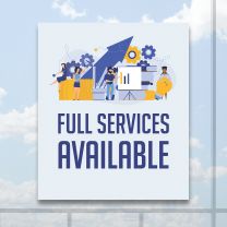 Full Services Available Full Color Digitally Printed Window Poster