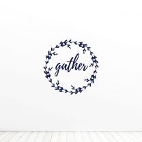 Gather Thanks giving Quote Vinyl Wall Decal Sticker