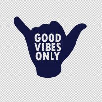 Good Vibes Special Quotes Vinyl Decal Sticker