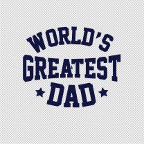 Greatest Dad Mother Father Vinyl Decal Sticker