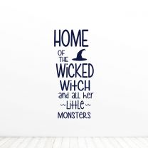 Home Of The Wicked Witch And All Her Little Monsters Halwall Quote Vinyl Wall Decal Sticker