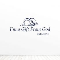 I Am A Gift From God Baby Angel Psalm 1273 Décor Quote Vinyl Wall Decal Sticker