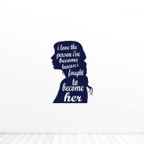I Love The Person Ive Become Women Empowerment Quote Vinyl Wall Decal Sticker