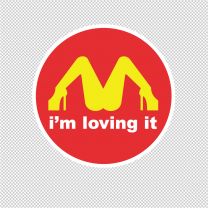 I'm Loving It Mcdonald's Funny Decal Sticker
