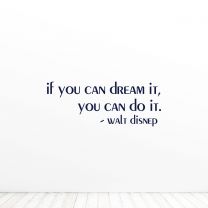 If You Can Dream It You Can Do It Walt Disney Quote Vinyl Wall Decal Sticker