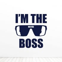 Im The Big Boss Office Quote Vinyl Wall Decal Sticker