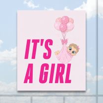 It Is A Girl Full Color Digitally Printed Window Poster