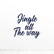Jingle All The Way Quote Vinyl Wall Decal Sticker