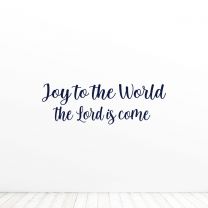 Joy To The World The Lord Is Come Quote Vinyl Wall Decal Sticker