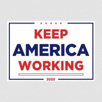 Keep America Working Rally Decal Sticker