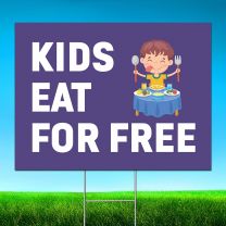 Kids Eat For Free Digitally Printed Street Yard Sign