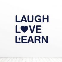 Laugh Love Learn Quote Vinyl Wall Decal Sticker