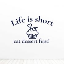 Life Is Short Eat Dessert First Quote Vinyl Wall Decal Sticker