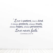 Love Is Patient  love Is Kind It Always Protects Always Trusts Always Hopes  always Perserves Love Never Fails Quote Vinyl Wall Decal Sticker