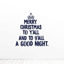 Merry Christmas To Yall And To Yall A Goodnight Quote Vinyl Wall Decal Sticker