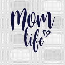 Mom Life Mother Father Vinyl Decal Sticker