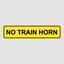 No Train Horn Decal Sticker