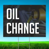 Oil Change Digitally Printed Street Yard Sign