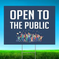 Open To The Public Digitally Printed Street Yard Sign
