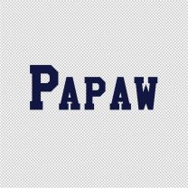 Papaw Mother Father Vinyl Decal Sticker