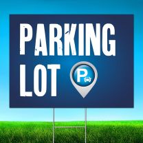 Parking Lot Digitally Printed Street Yard Sign 