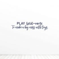 Play Verb Quote Vinyl Wall Decal Sticker