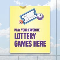 Play Your Favorite Lottery Games Here Full Color Digitally Printed Window Poster